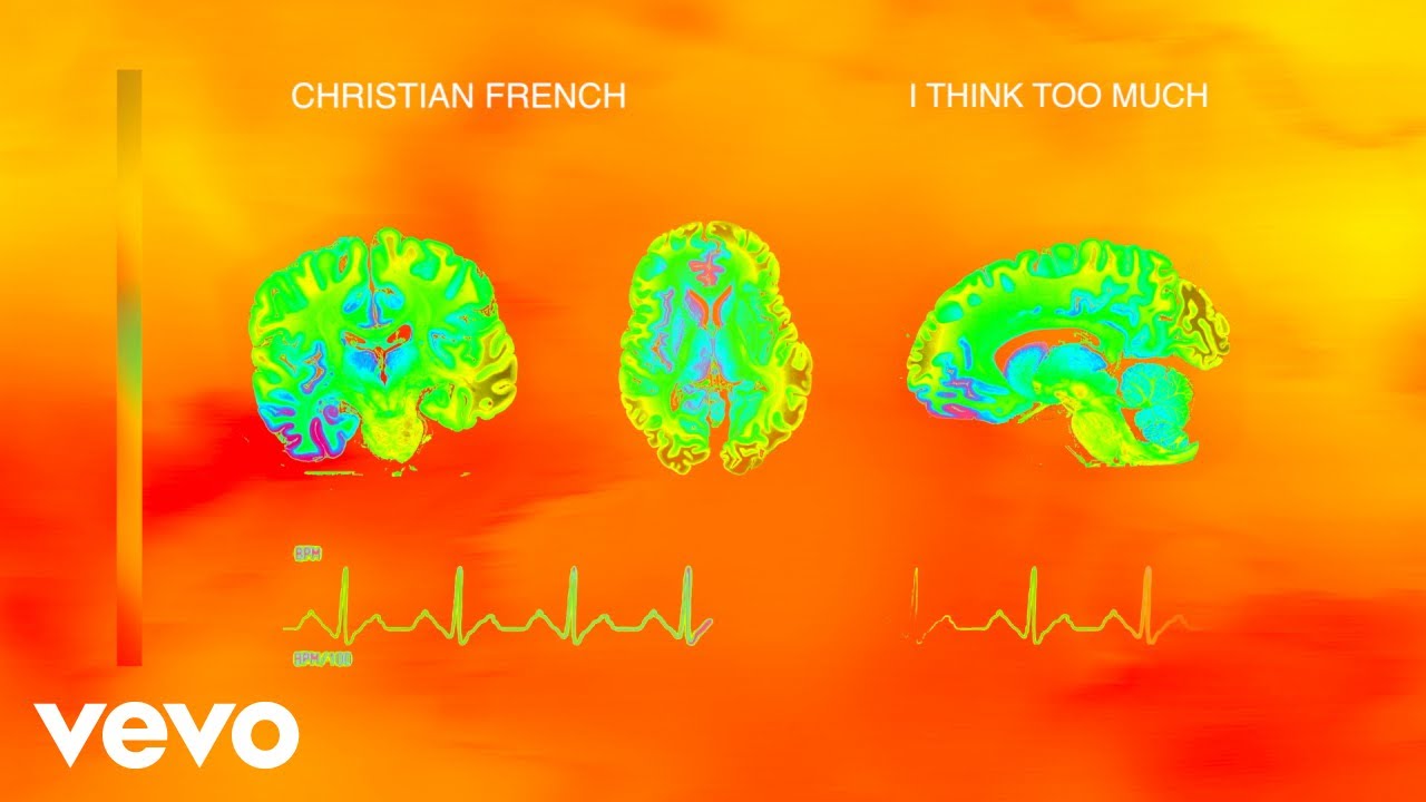 Christian French - i think too much (Visualizer)